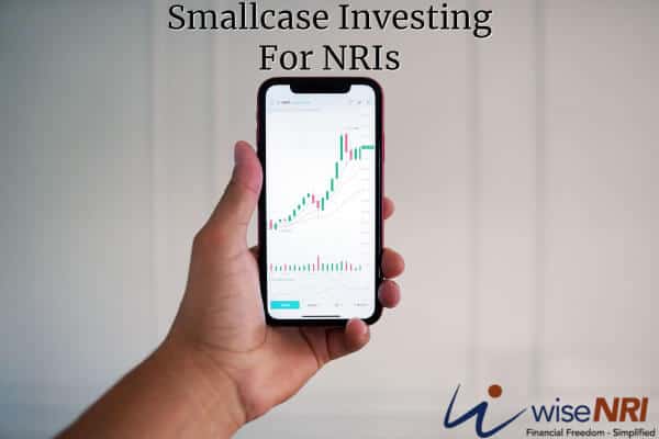 Smallcase Investing For NRIs Smallcase for NRI