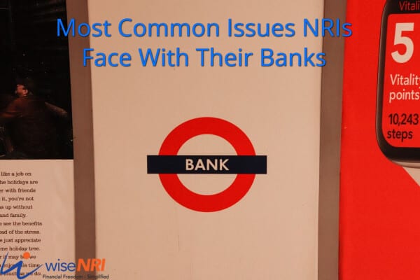 bank issue for nris