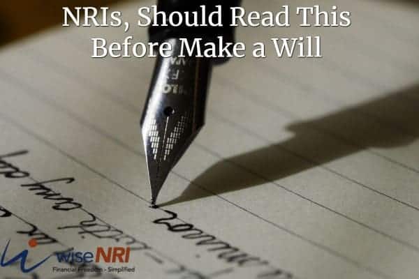 Things To Remember Before Making Will for NRI