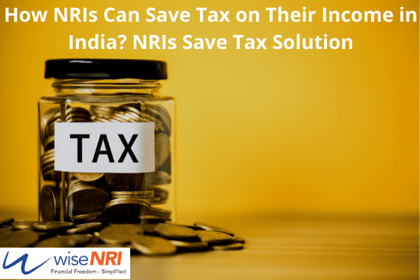 How Can NRIs Save Tax