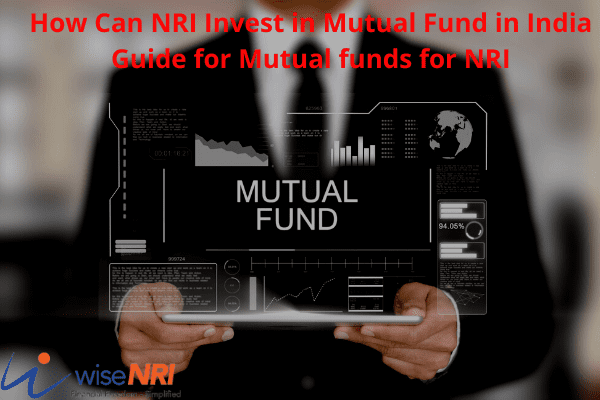 Can NRI Invest in Mutual Fund in India