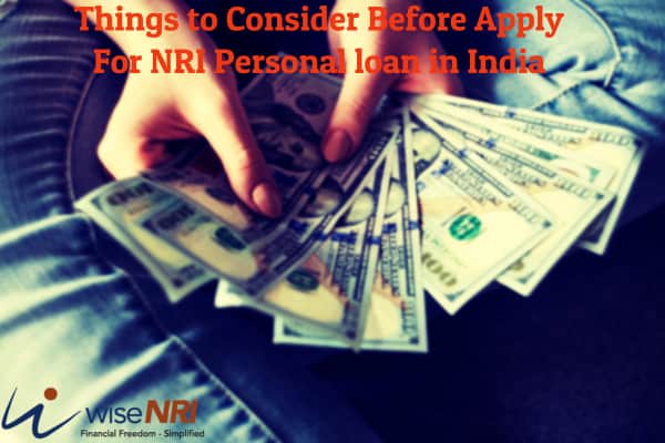 Things to Consider Before Apply For NRI Personal loan in India