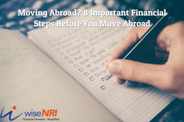Important Financial Steps Before You Move Abroad