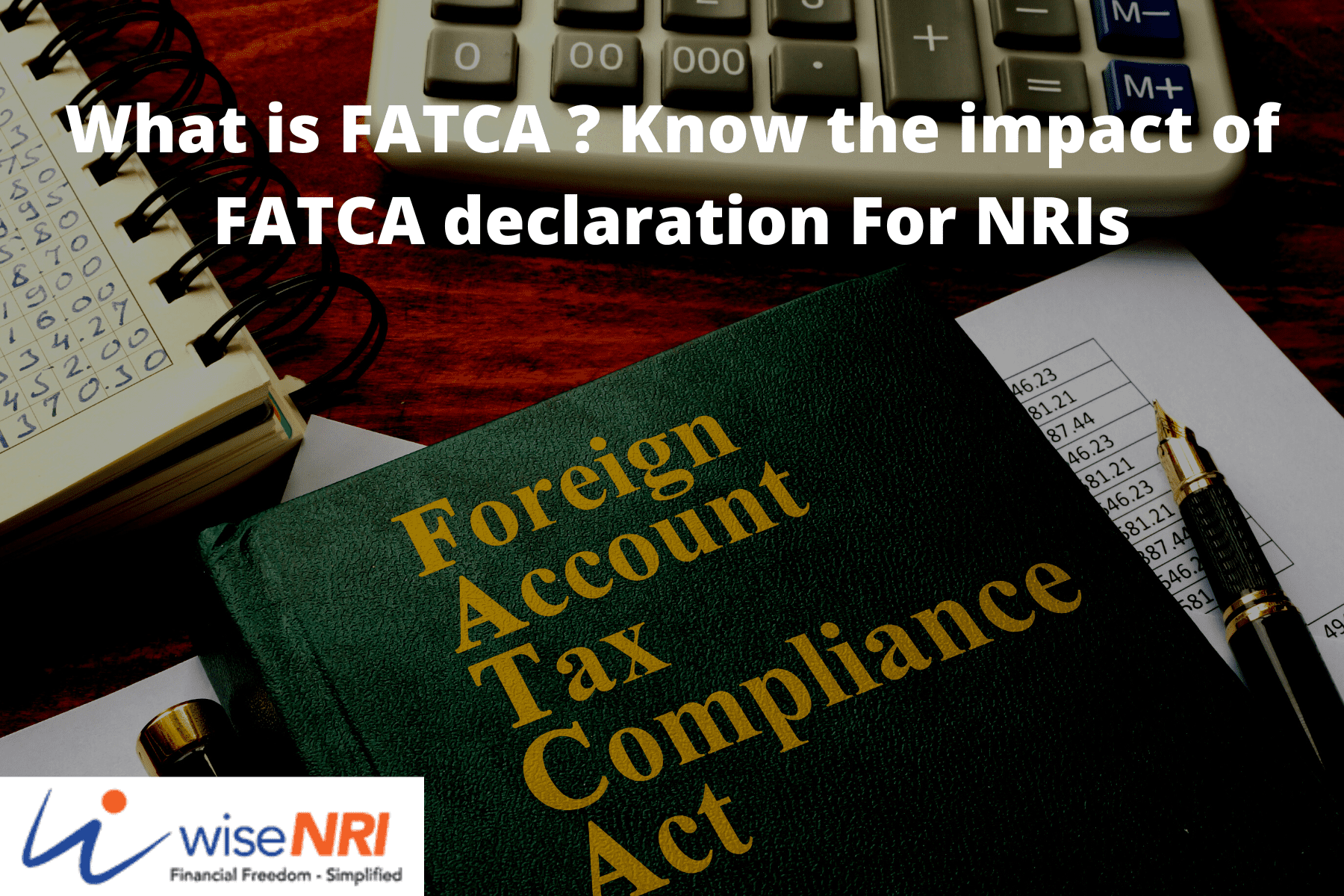 What is FATCA Know the impact of FATCA declaration For NRIs