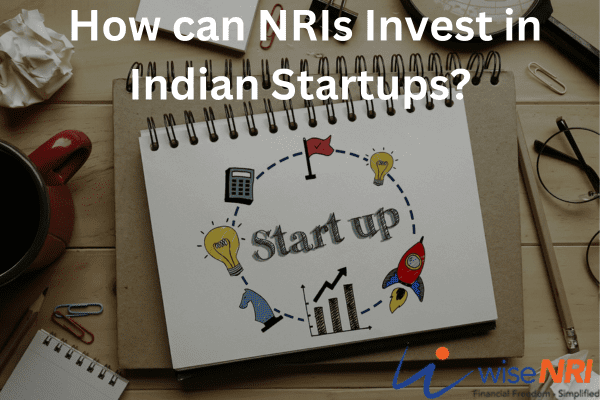 How can NRIs Invest in Indian Startups